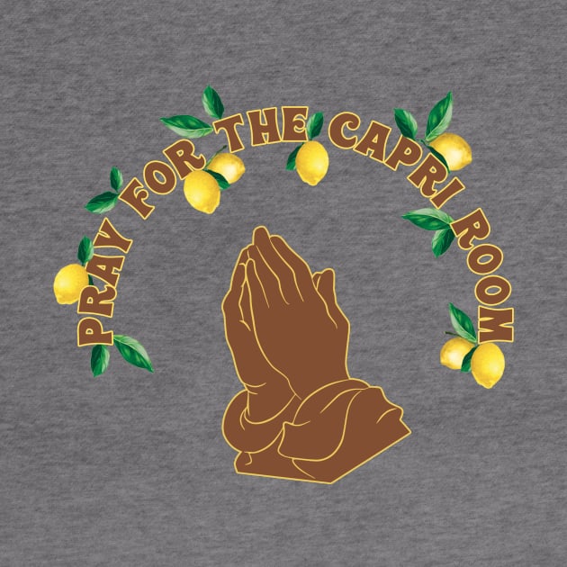 Pray for the Capri Room by The Bravo Breakdown